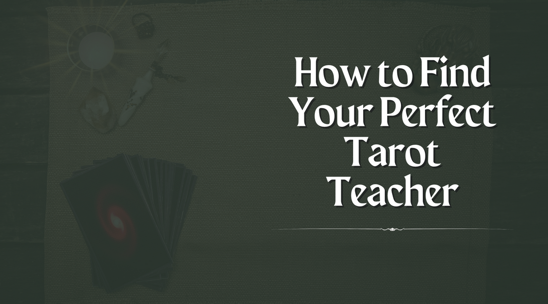 How to Find Your Perfect Tarot Teacher