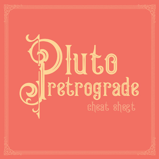 2026 Pluto Retrograde Cheat Sheet — Zodiac Edition