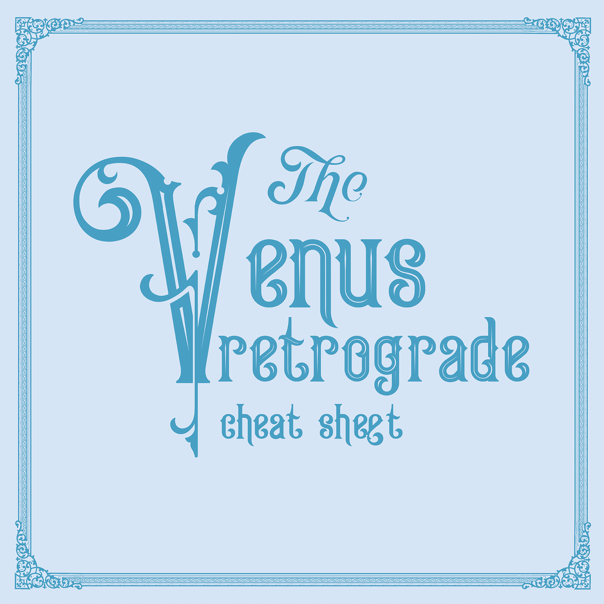 2026 Venus Retrograde Cheat Sheet — Zodiac Edition
